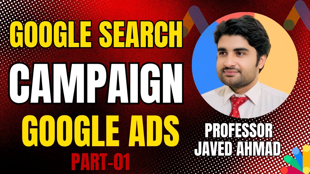 Google Search Campaign Tutorial | Google Ads for Beginners 2025 &ndash; Part 01
