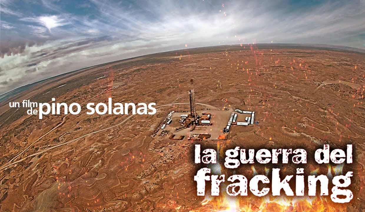 HD - LA GUERRA DEL FRACKING de PINO SOLANAS