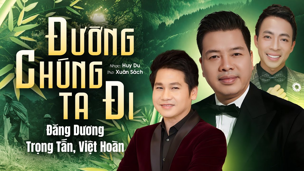 Đường Chúng Ta Đi - Đăng Dương, Trọng Tấn, Việt Hoàn | TAM CA NHẠC ĐỎ HÁT VANG MỪNG 2/9