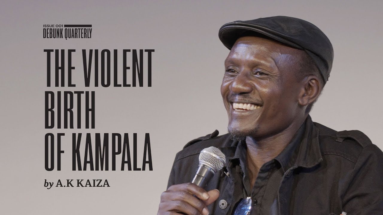 The Violent Birth of Kampala | A.K. Kaiza