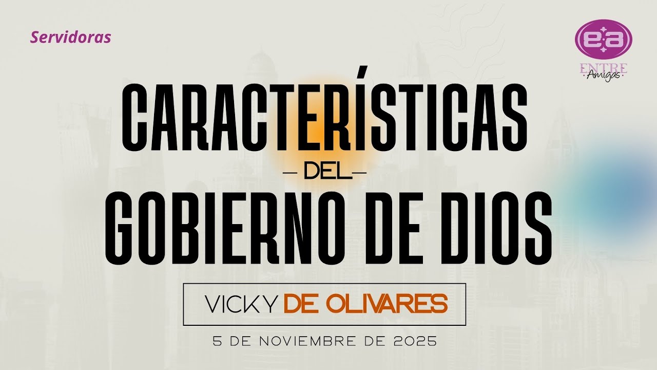 Vicky de Olivares  - Características del gobierno de Dios