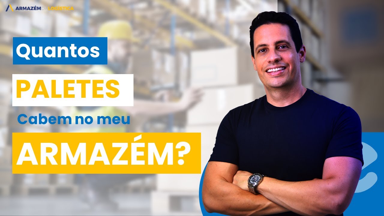 QUANTOS PALETES CONSIGO NESSE ARMAZÉM?!