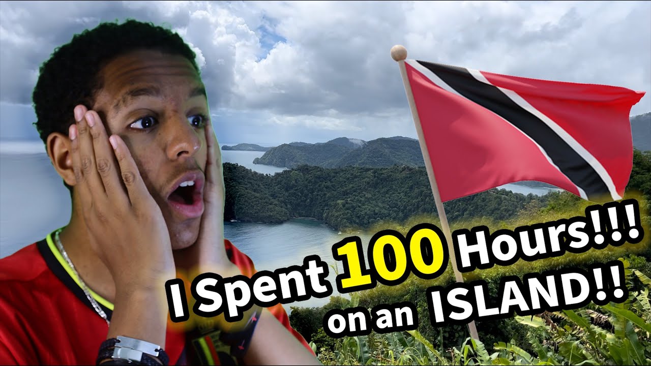 I Spent 100 Hours On an ISLAND!!! T&T trip
