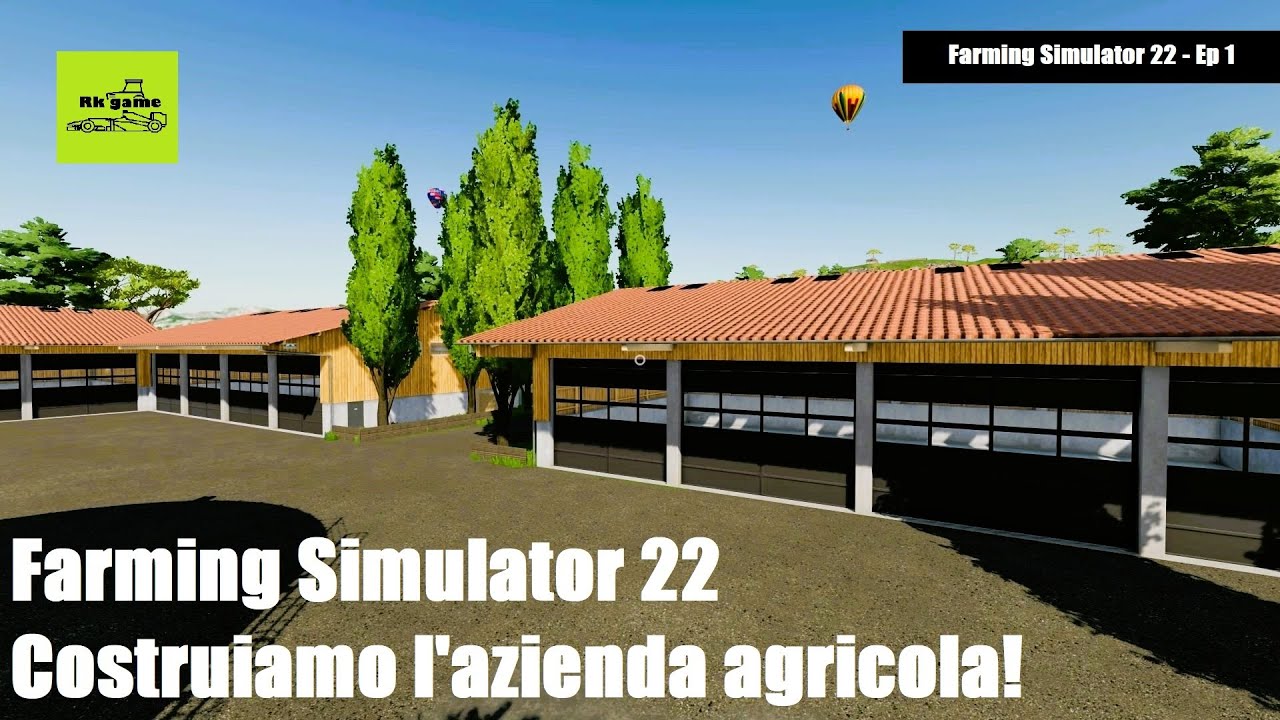 Fs22 Ep 1 - Costruiamo l'azienda agricola!