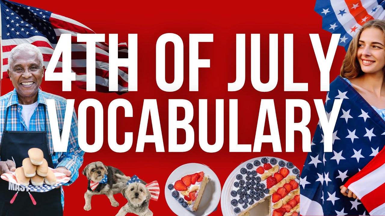 4th of July for English Learners | ESL Lesson | Independence Day Vocabulary