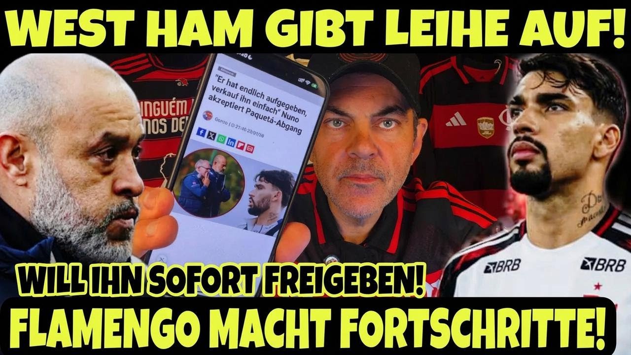 Mengão kurz vor dem Deal! Trainer sagt zu – West Ham gibt auf und leiht Paquetá doch aus!