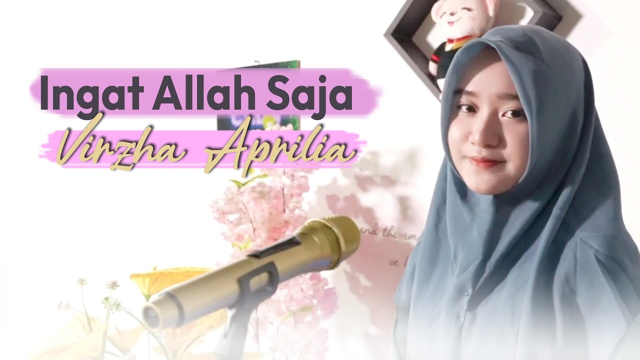 Ingat Allah Saja - Virzha Aprilia (Official Music Video)