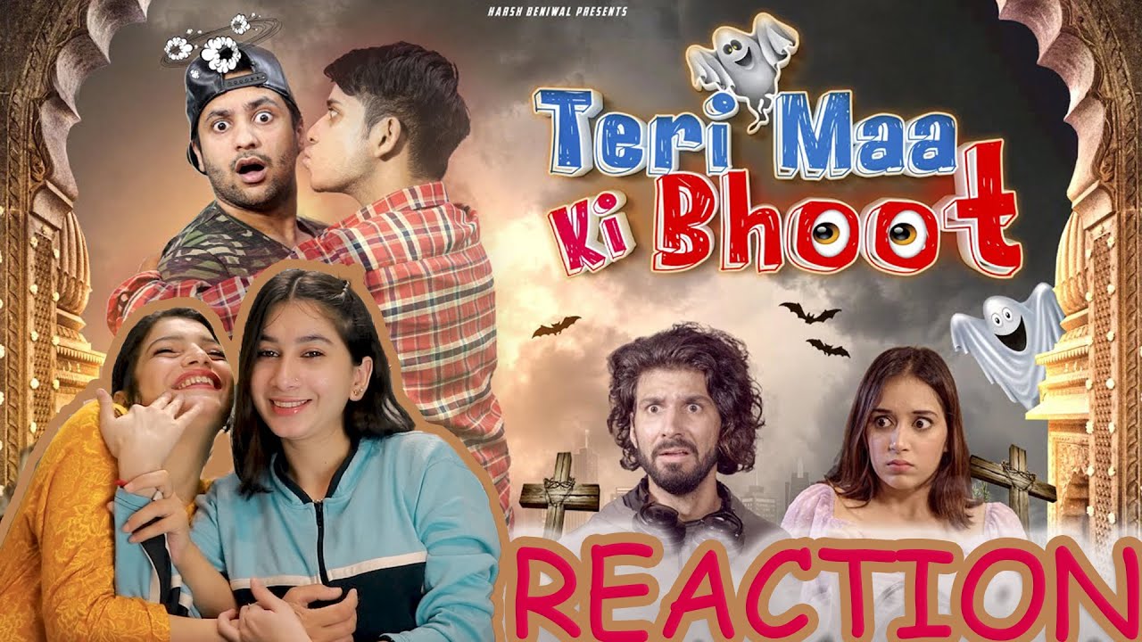 Teri Maa Ki Bhoot REACTION | Harsh Beniwal REACTION | ACHA SORRY REACTION | HARSH BENIWAL REACTION |