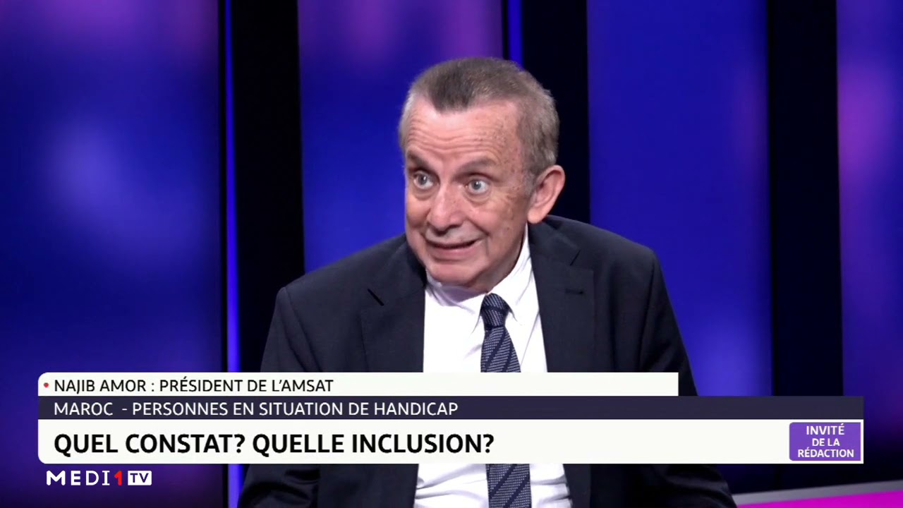 Maroc- personne en situation de handicap: Quel constat ? Quelle inclusion ?