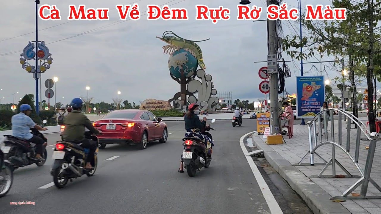 Cà Mau Đường Phố Sạch Đẹp. Về Đêm Rực Rở Sắc Màu Rất Đẹp. 