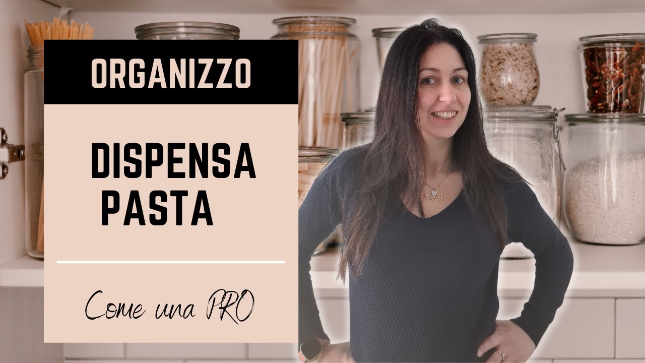 ORGANIZZARE la CUCINA: dispensa PASTA
