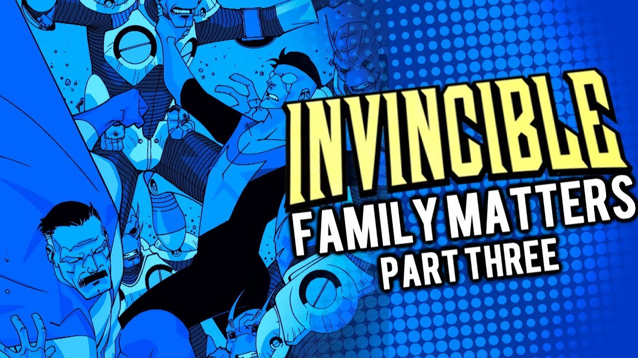 INVASION! | Invincible: Family Matters | Part Three | Issue #3 - Motion Comic