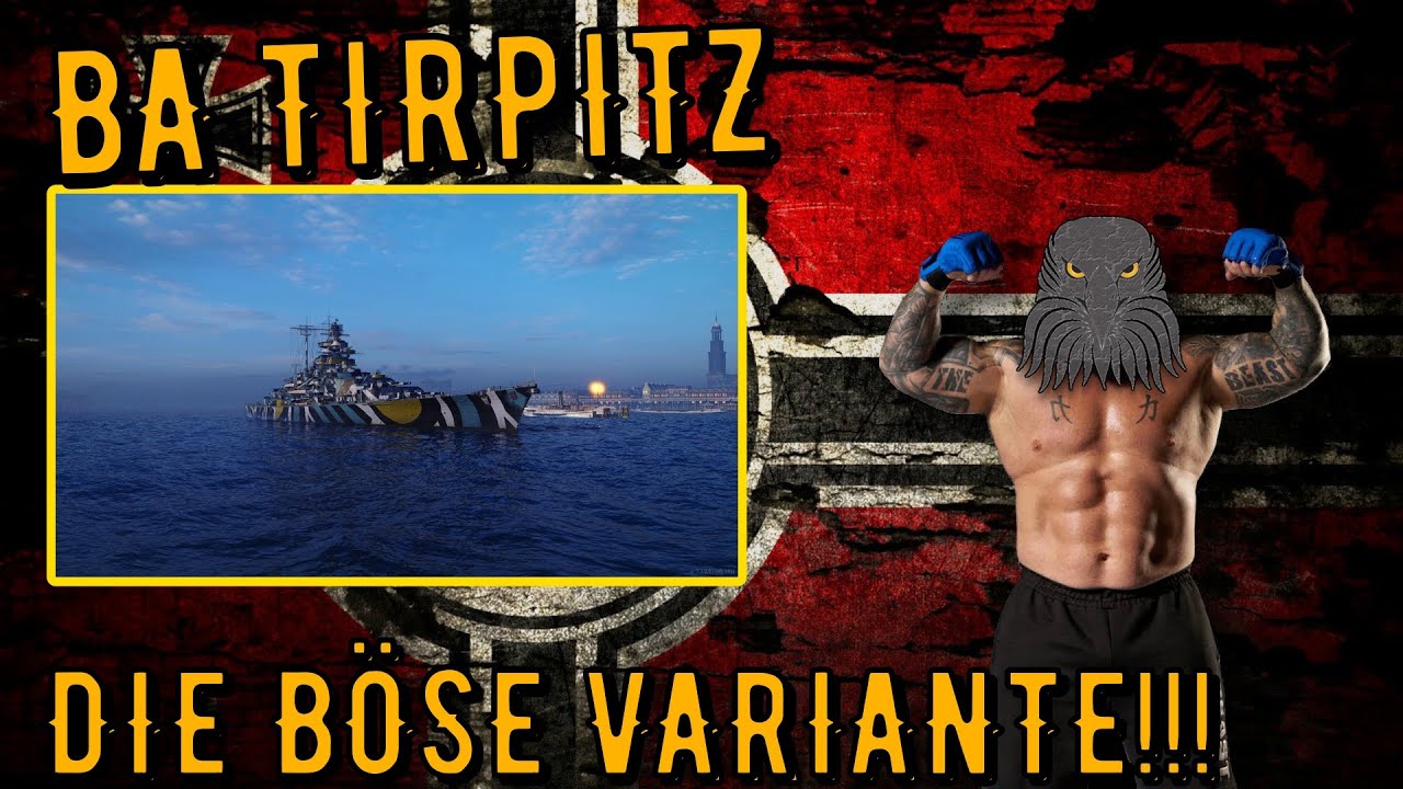 World of Warships Legends - BA TIRPITZ - Tier 7 - Die BÖSE Variante!!! [deutsch/ gameplay]