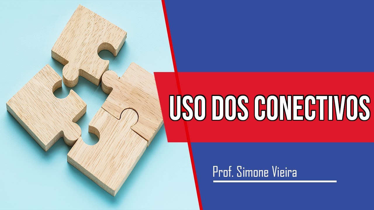 Uso dos Conectivos