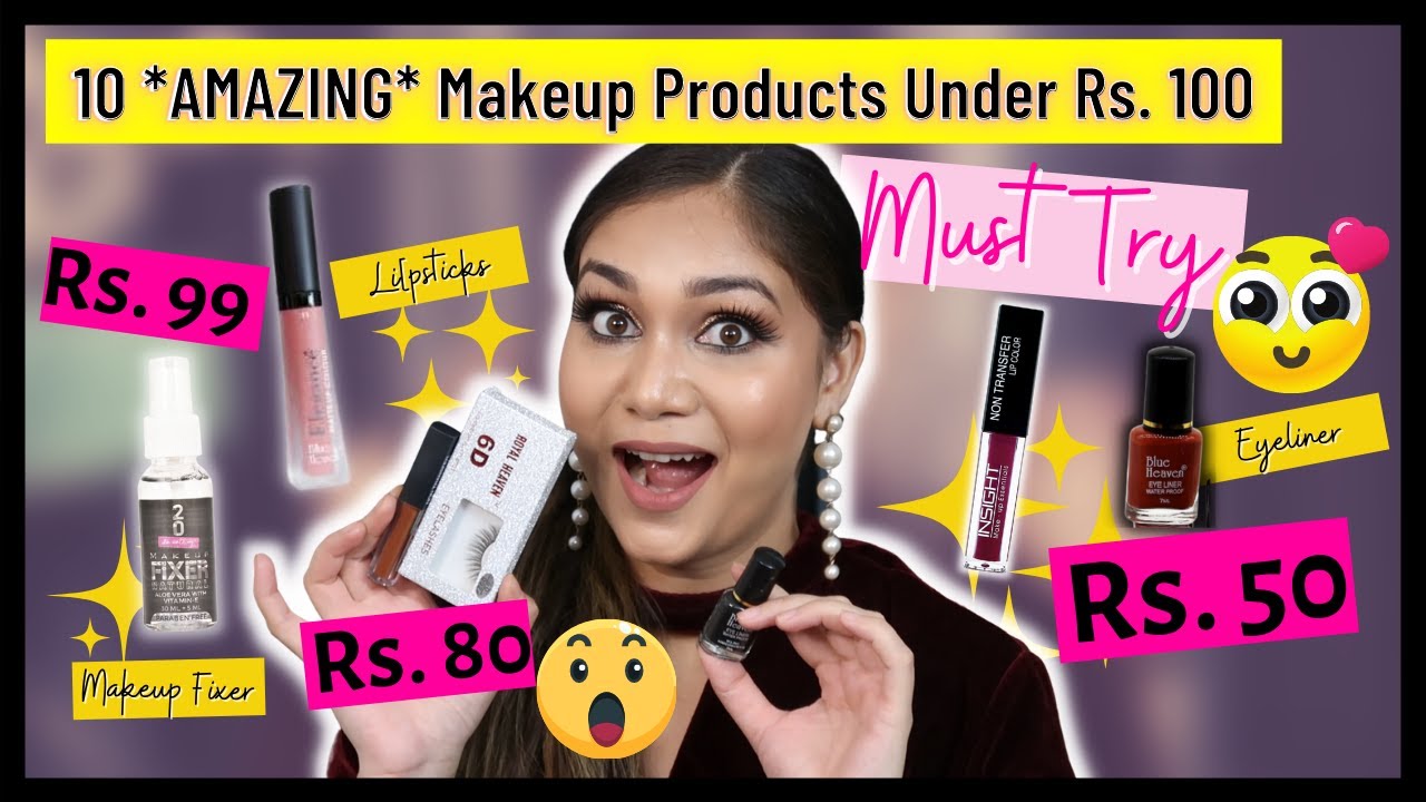10 *AMAZING* Makeup Products Under Rs. 100 | MUST TRY!  Nidhi Katiyar