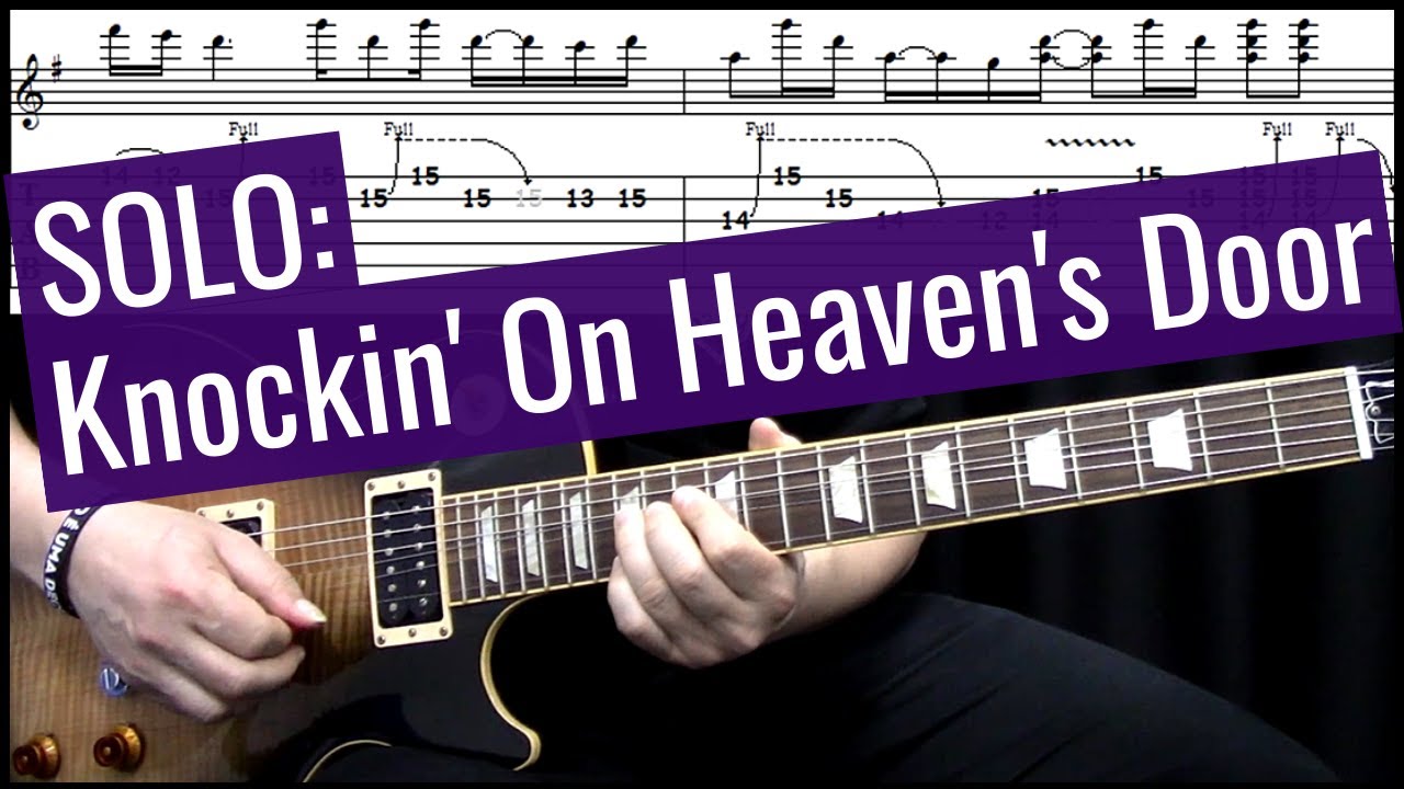 Knockin' On Heaven's Door - Guns N' Roses - Solos [cover + tablatura]