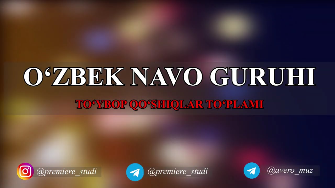 O'ZBEKNAVO GURUHI TO'YBOP QO'SHIQLAR TO'PLAMI 2025