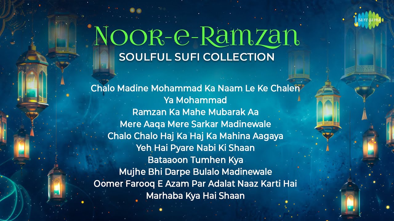 Noor-e-Ramzan | Soulful Sufi Collection | Aaj Rang Hai | Ya Rasul Allah | Ya Rasul Allah