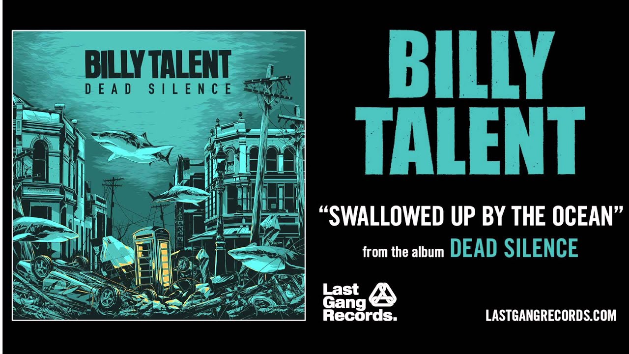 Billy Talent - Swallowed Up By The Ocean