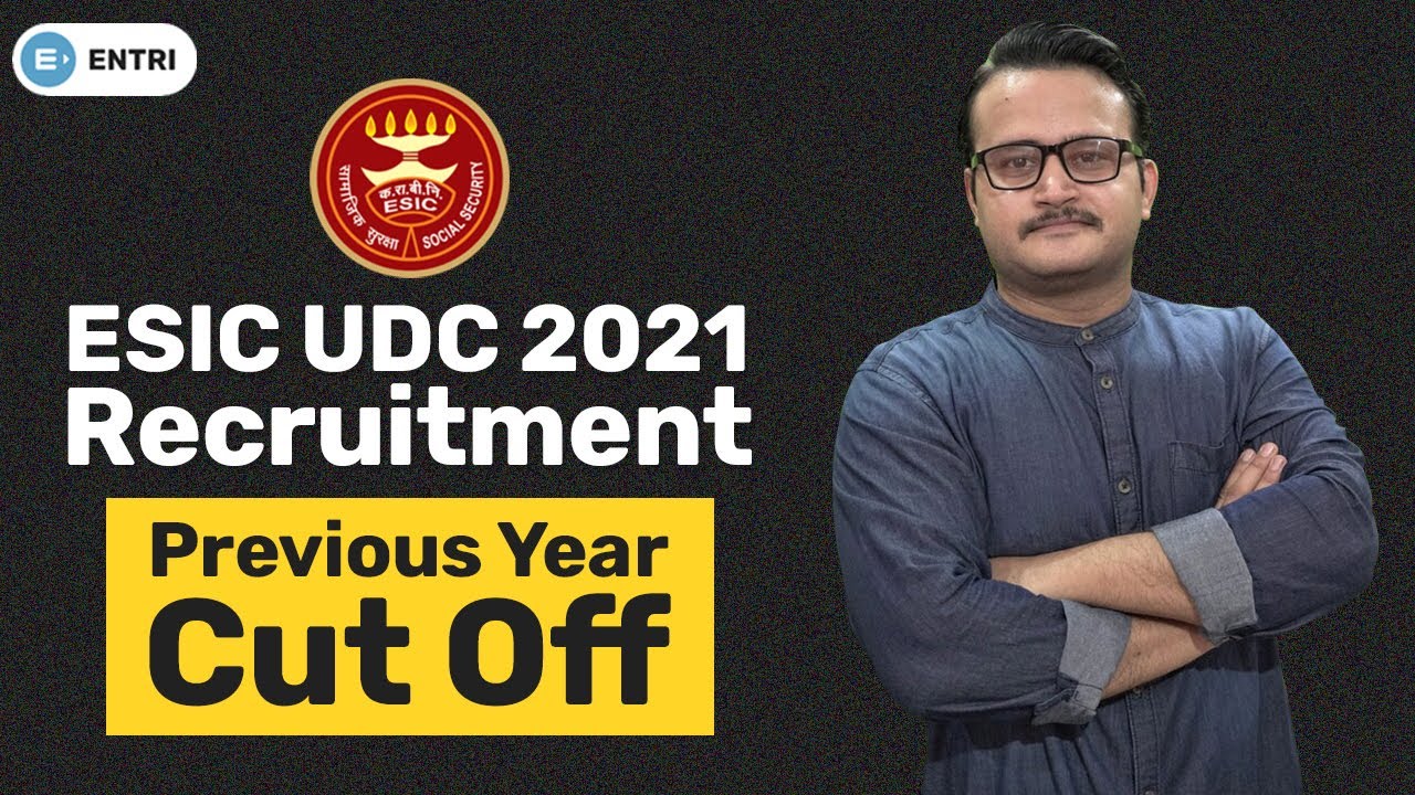 ESIC UDC PREVIOUS YEAR CUT OFF | ESIC UDC 2021 RECRUITMENT | ESIC UDC CUT OFF PREVIOUS YEAR ANALYSIS
