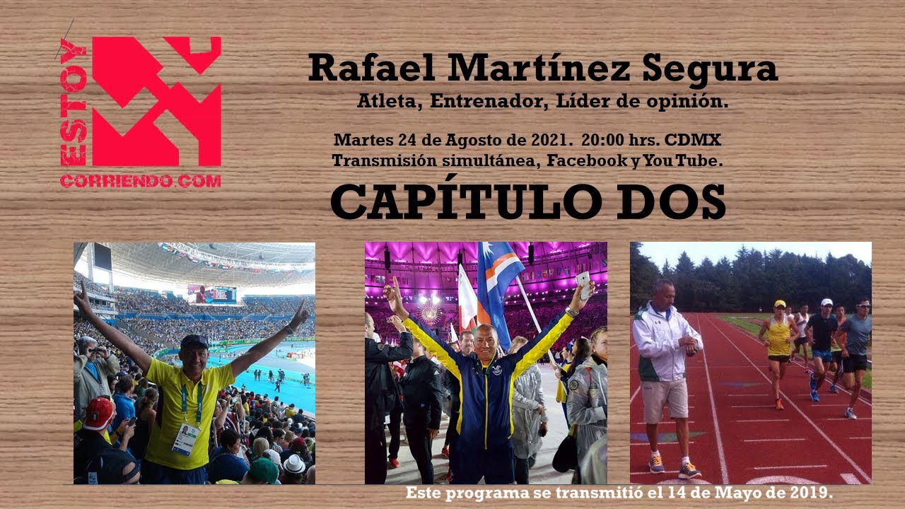 Estoy Corriendo.com presenta: Rafael Martinez Segura. CAPÍTULO DOS