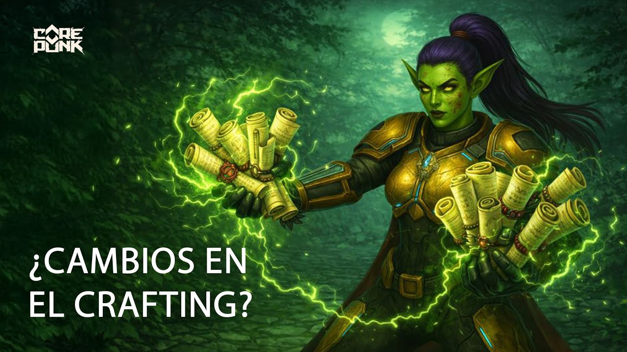 COREPUNK - ¿CAMBIOS EN EL CRAFTING?