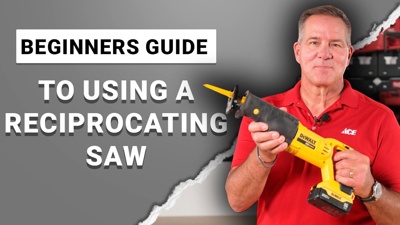 Beginner's Guide To A Reciprocating Saw | Ace Hardware