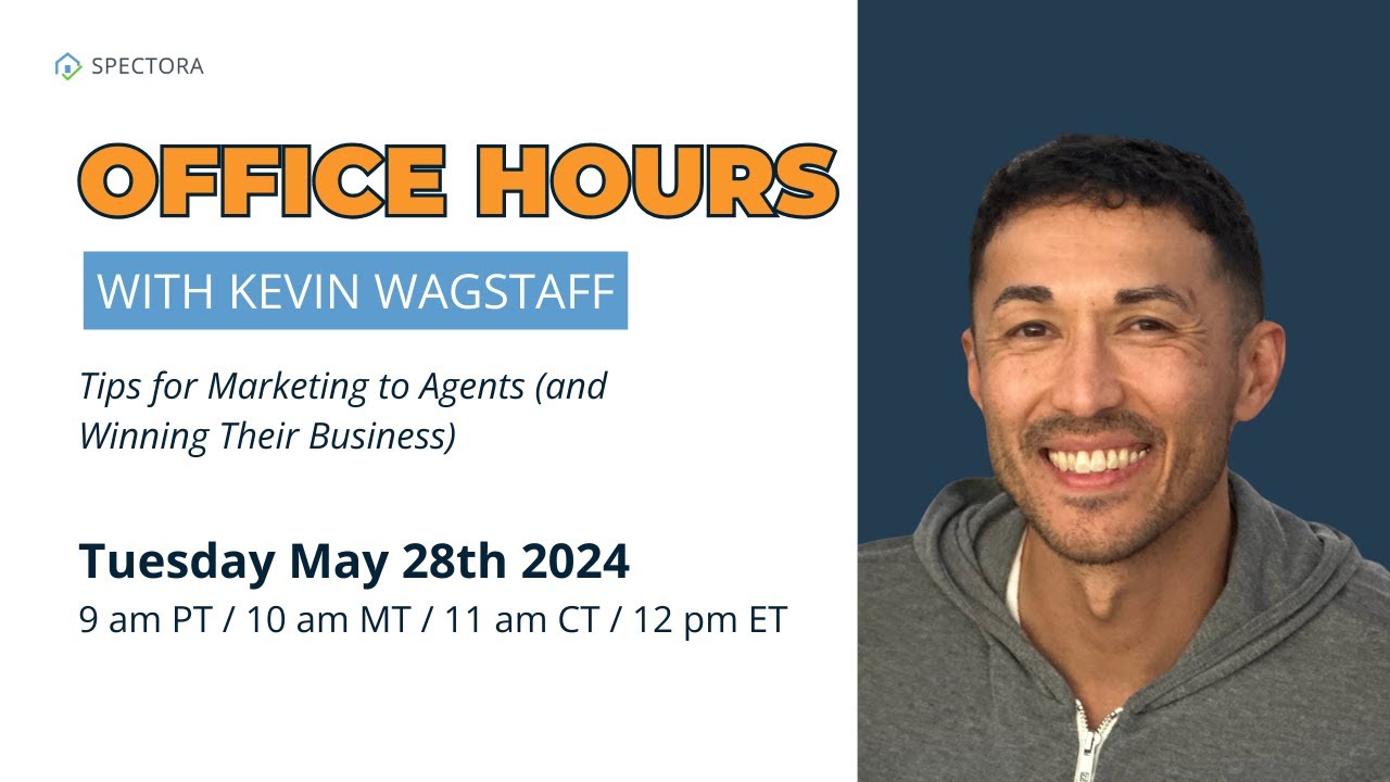 Office Hours with Kevin: Tips for Marketing to Agents (and Winning Their Business)