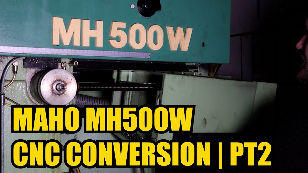 MAHO MH500W CNC Conversion | PT 2 Teardown