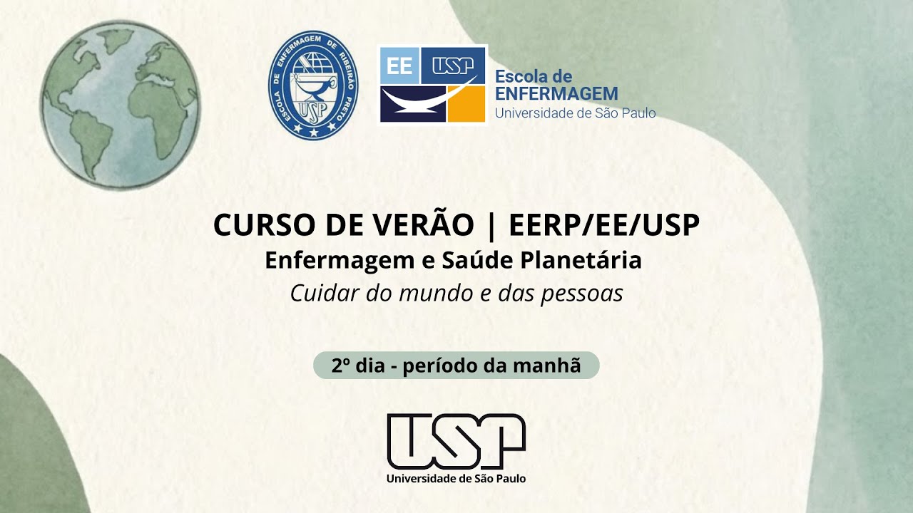 Curso de Verão | EERP/EE/USP - 2º dia - período da manhã