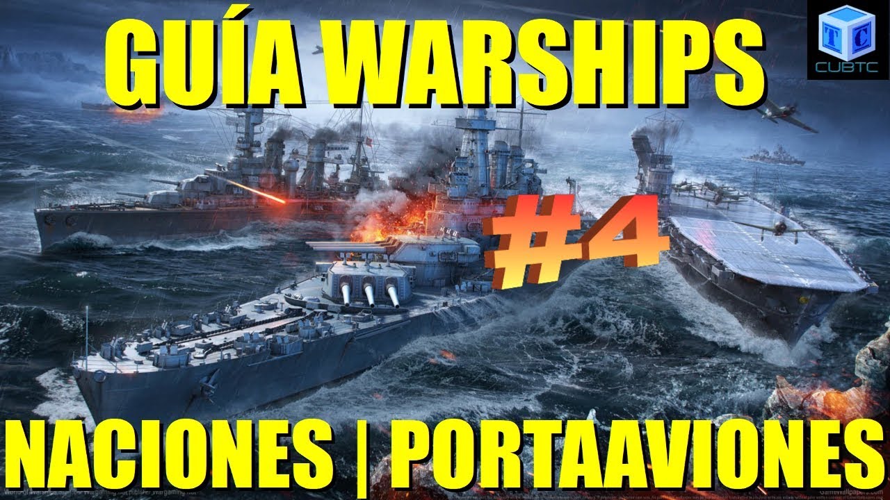 World Of Warships Español: Guía #4 Naciones | Portaaviones