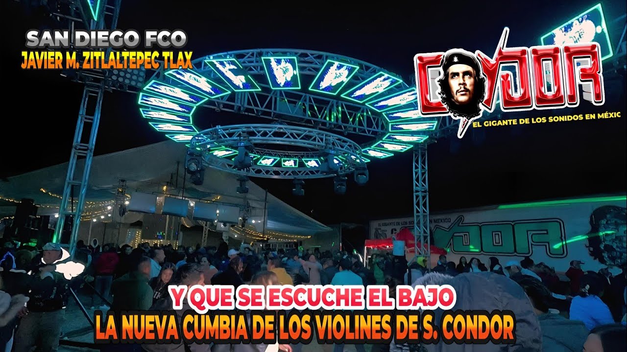 🎥Y Que Se Escuche El Bajo La N C. De Los Violines | Sonido Condor | San Diego JM Zitlaltepec 3 En 26