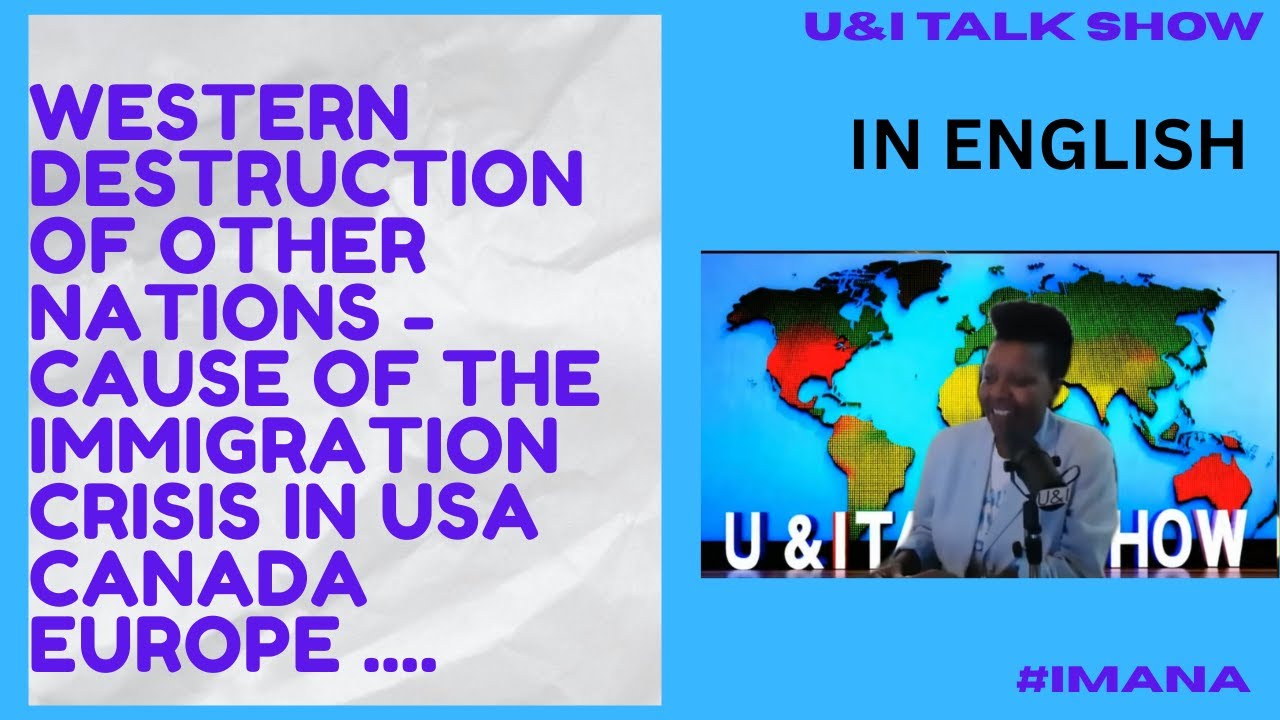 Western Destruction of Nations: Why People Become Refugees. The other cause of Mass immigration USA