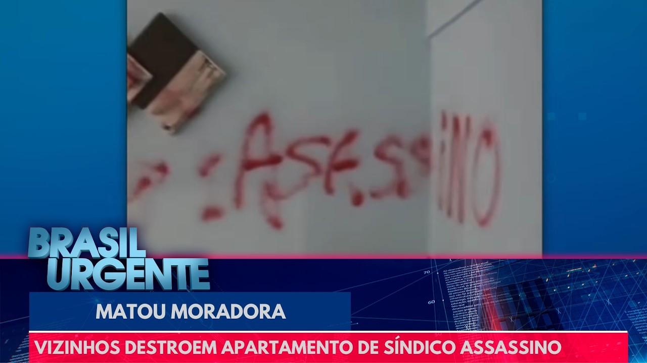 Vizinhos destroem apartamento de síndico que matou moradora | Brasil Urgente
