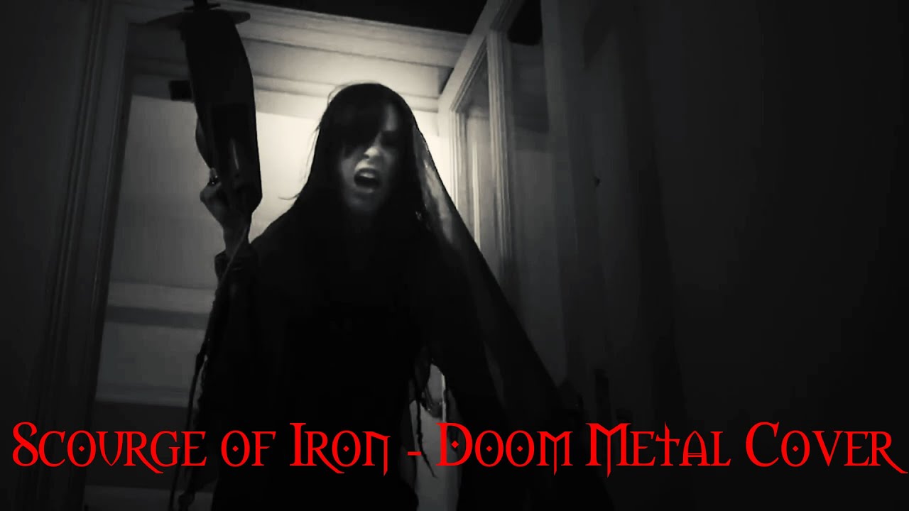 Cannibal Corpse - Scourge of Iron Doom Metal Cover