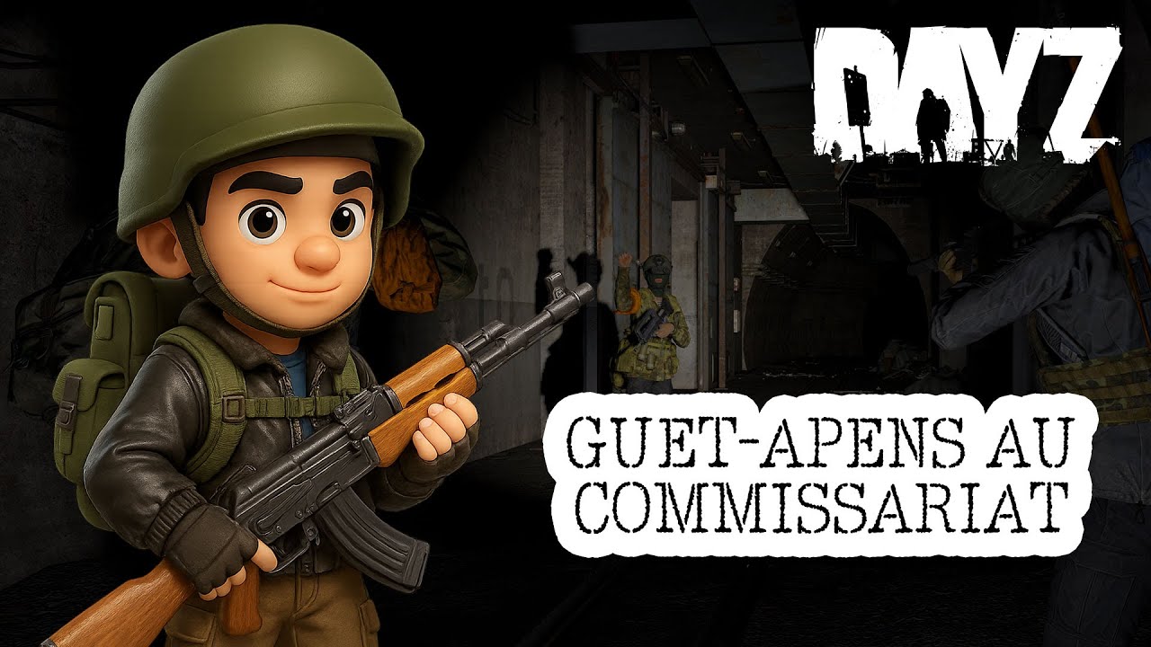 Aventure DayZ #3 | GUET-APENS AU COMMISSARIAT