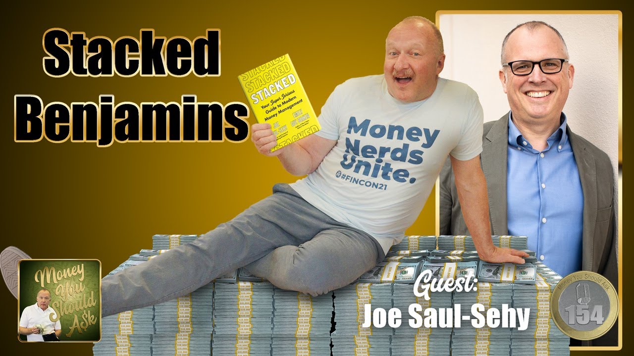 154: Stacked Benjamins. Joe Saul-Sehy