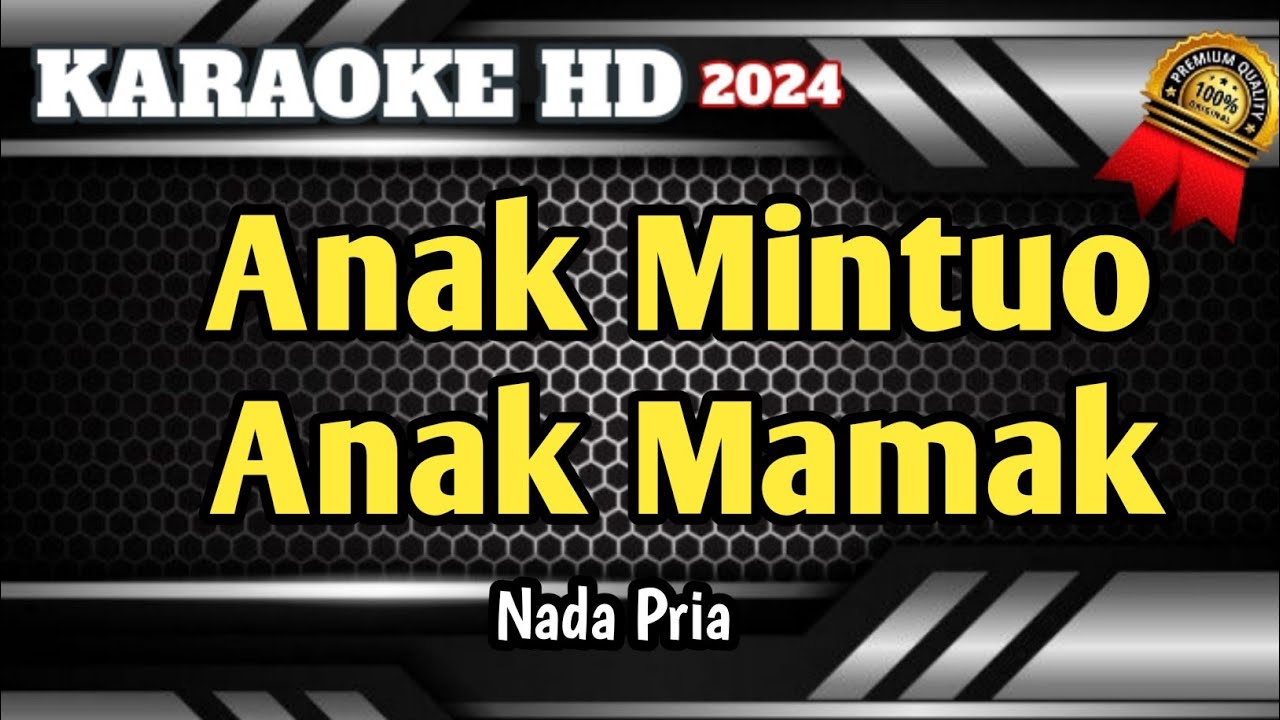 ANAK MINTUO ANAK MAMAK || Karaoke Minang Remix Nada Pria Terbaru HD