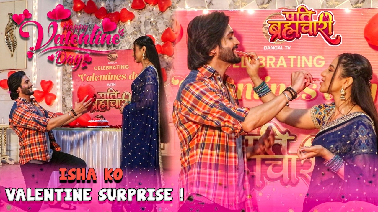 Pati Brahmachari : On location Suraj And Isha Celebration On Valentine Day
