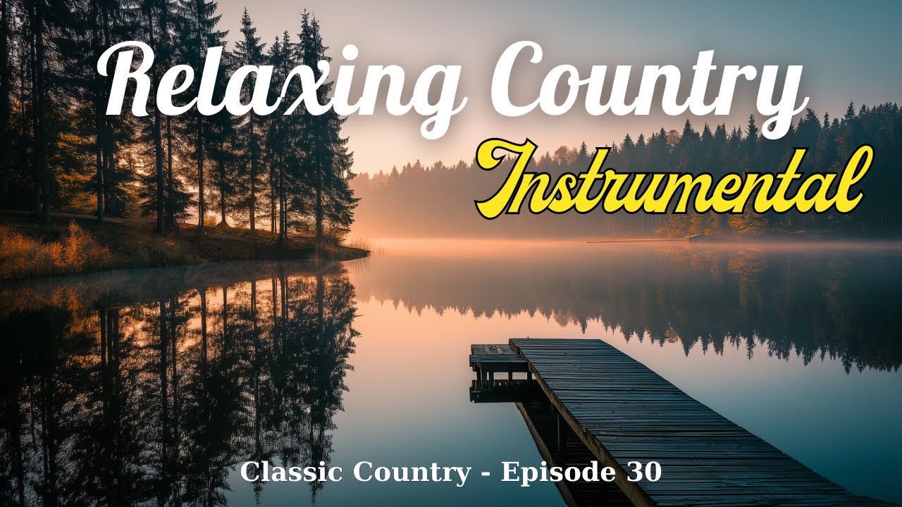 Classic Country Instrumental – 1 Hour of Peaceful Music for Study, Rest & Sleep (No Vocals) | Ep.30