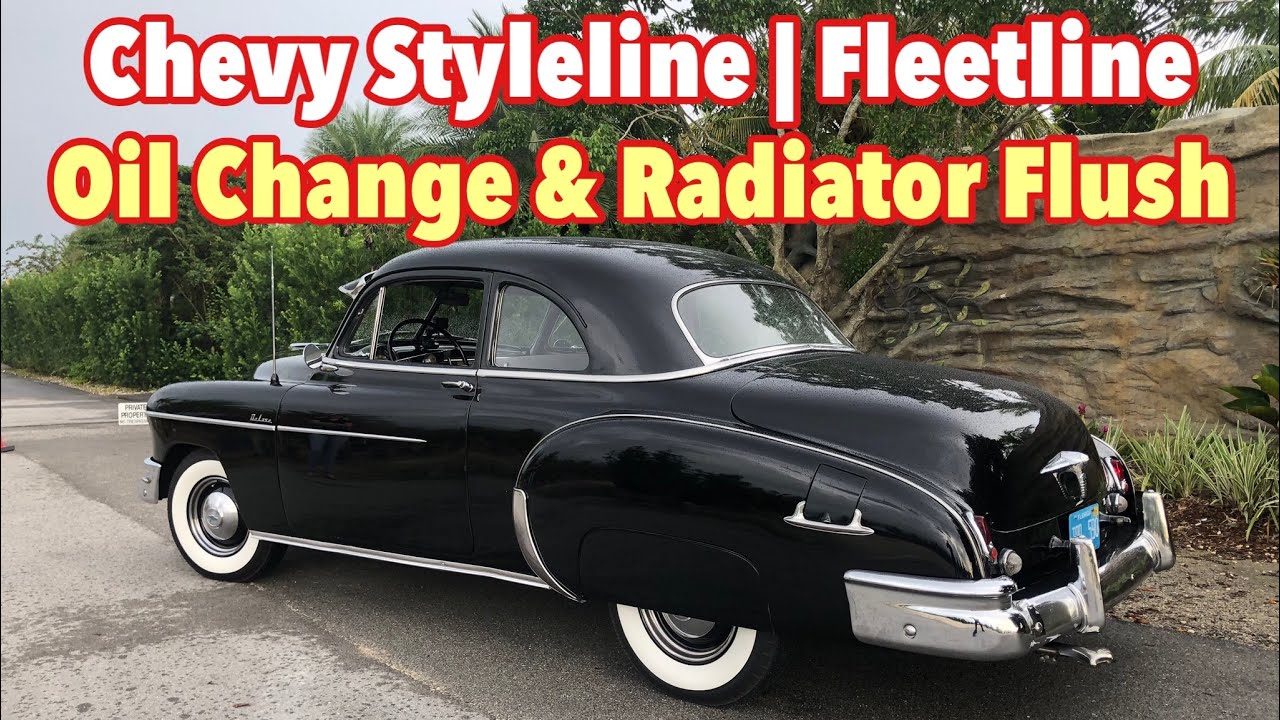 1950 Chevrolet Styleline or Fleetline Oil Change and Radiator Flush - HOW TO VIDEO