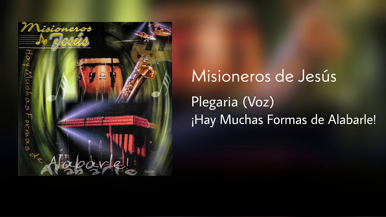 Misioneros de Jesús - Plegaria/Súplica (Marimba/Voz)