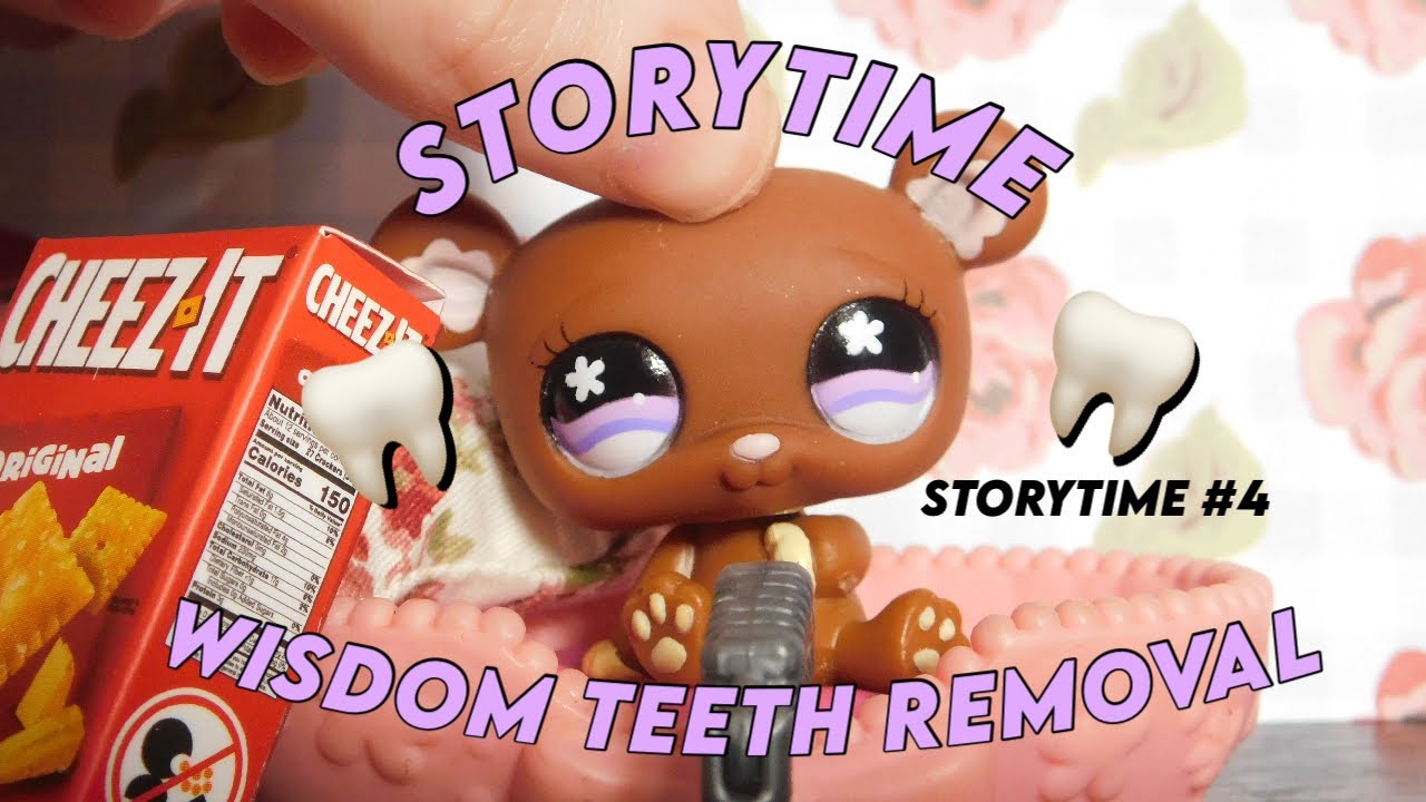 LPS: my WISDOM teeth removal | storytime #4