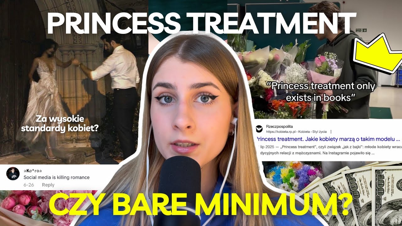 Princess treatment czy bare minimum? | Kobiety mają zbyt wysokie standardy?