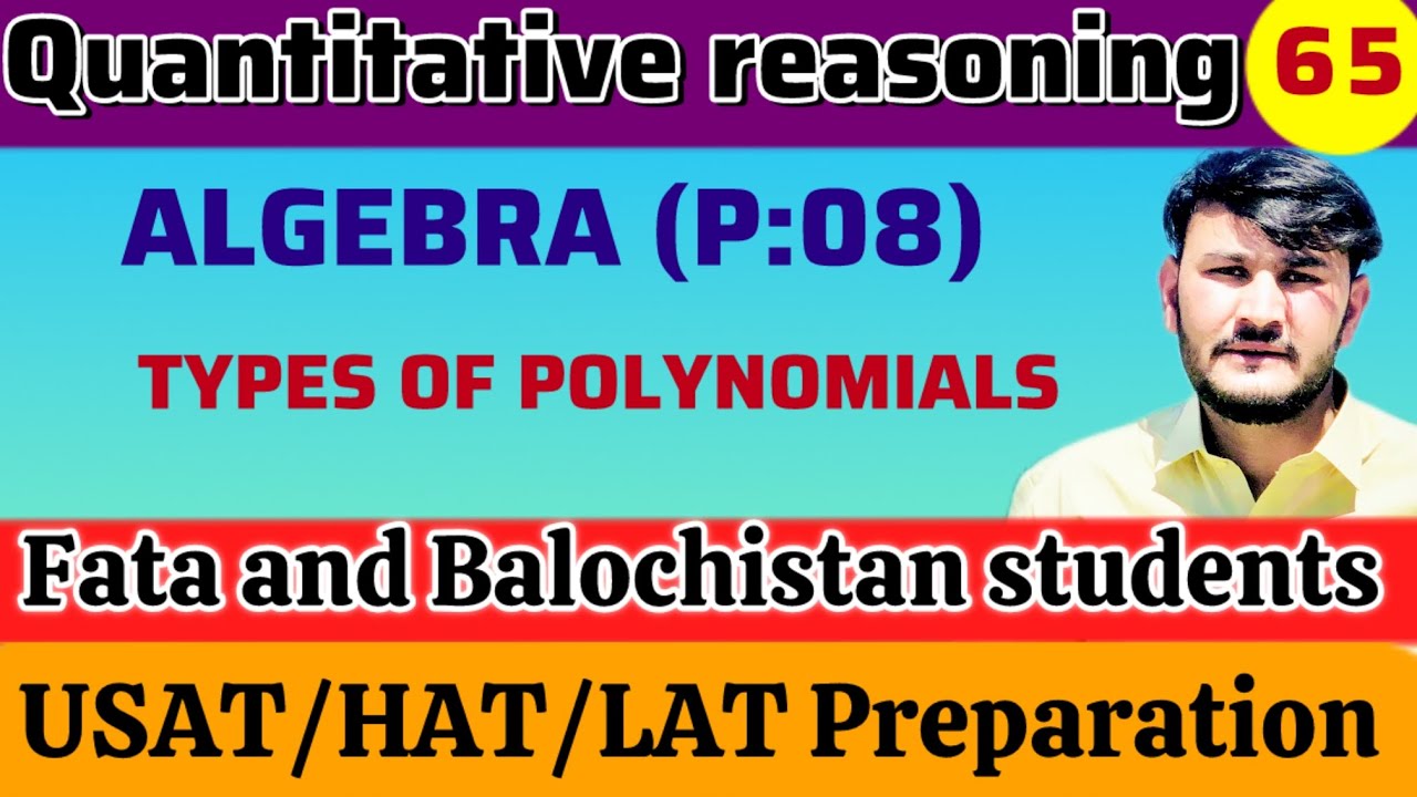 LEC:65 ALGEBRA (P:08) TYPES OF POLYNOMIALS ON BASIS OF TERM HEC/USAT TEST 2025 BY NK ACADEMY