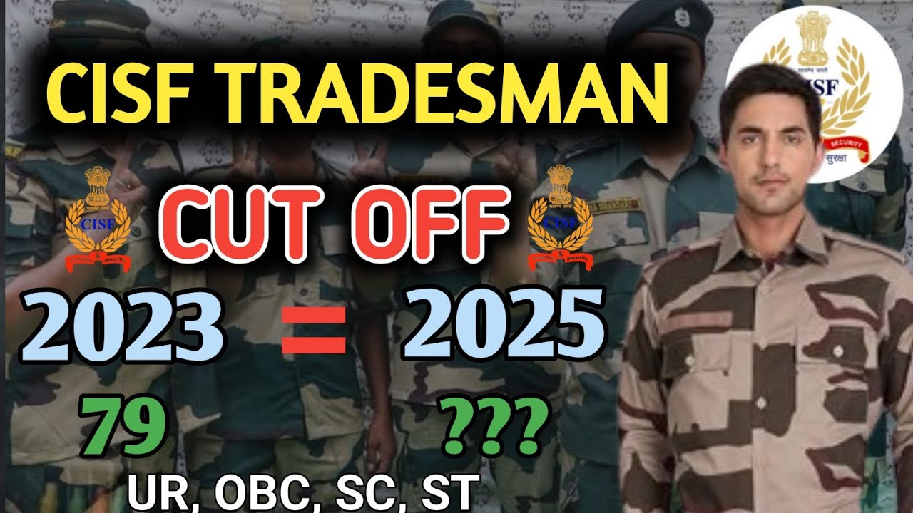 CISF TRADESMAN CUT OFF 2025 || CISF TRADESMAN EXAM DATE || cisf tradesman syllabus, cut off, exam 