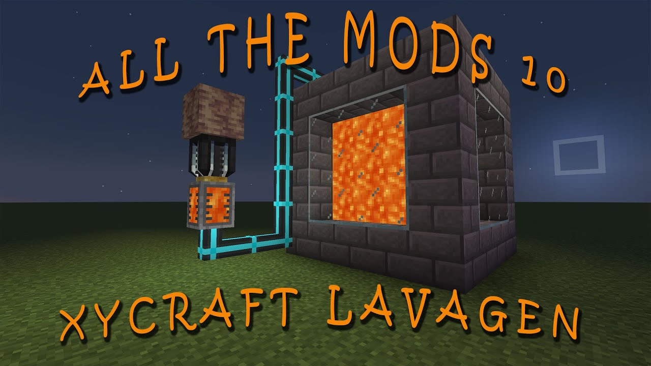 Lava Generator using XyCraft - All The Mods 10 - Minecraft S3E03