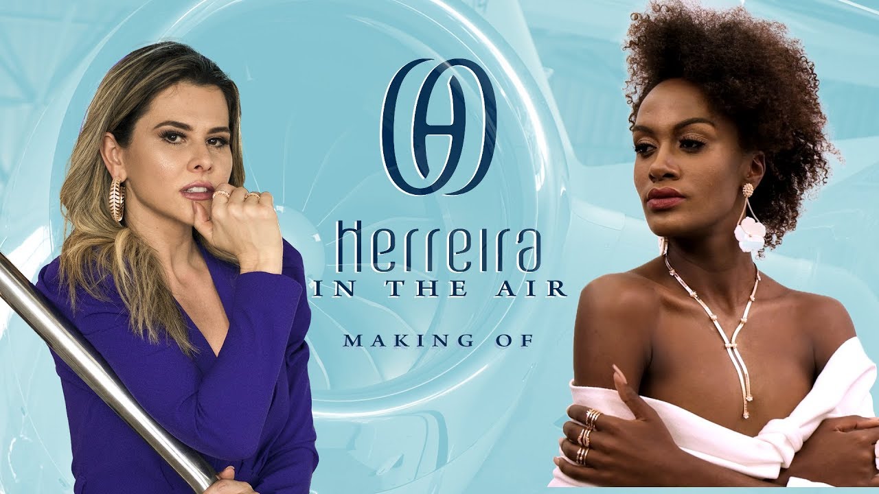 MAKING OF – COLEÇÃO IN THE AIR | HERREIRA