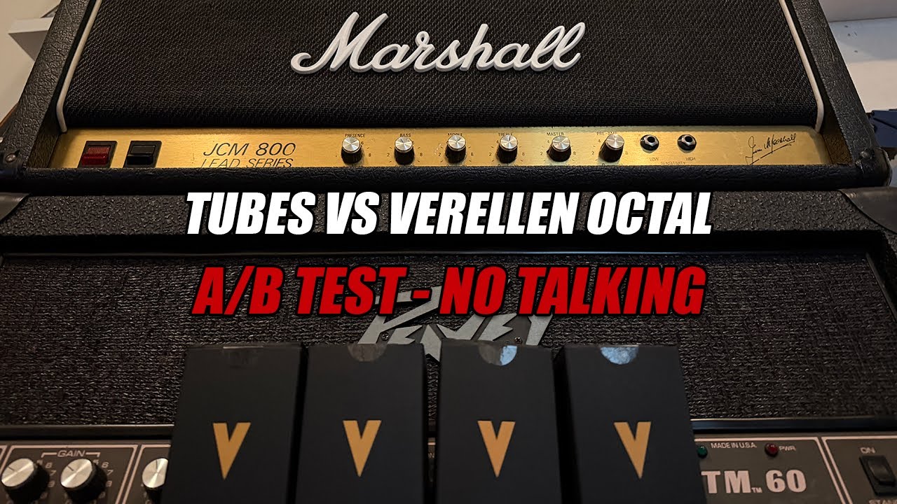 Tubes Vs. Verellen Octals: Can You Hear the Difference? (No Talking)