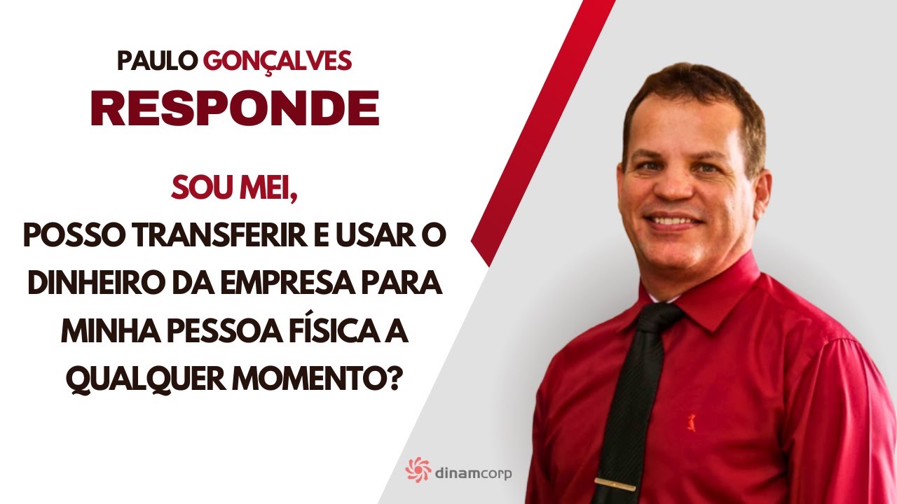 MEI pode transferir e usar dinheiro da PJ para sua PF a qualquer momento?